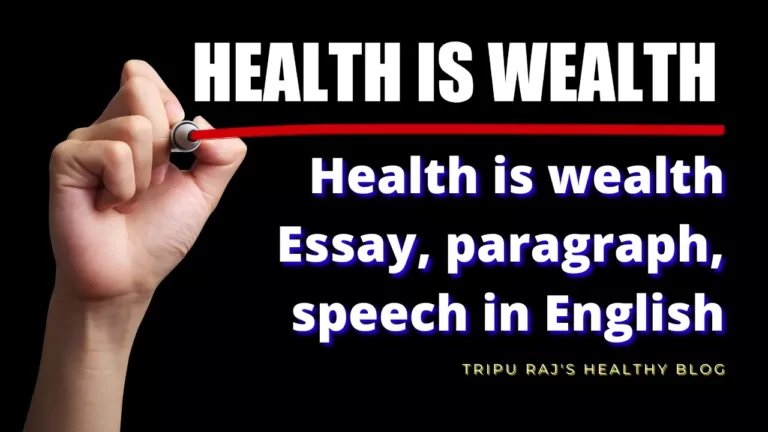 Health is wealth Essay