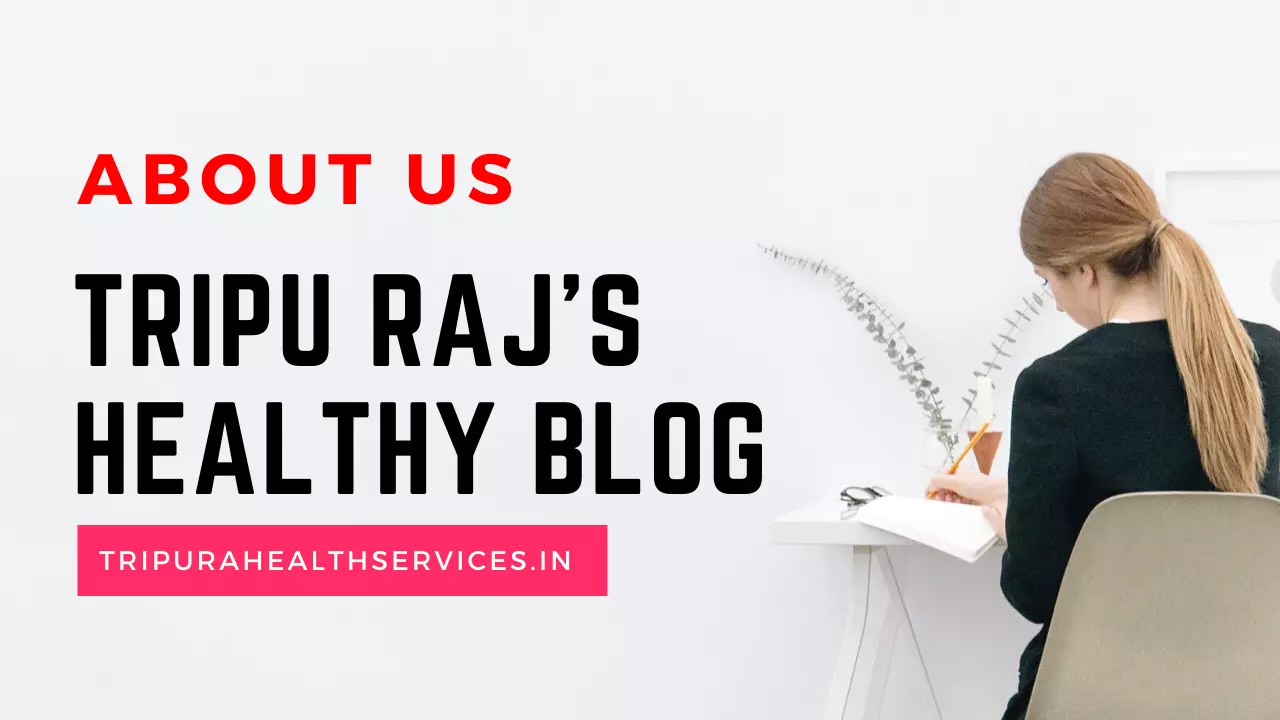 Tripu Raj Healthy blog