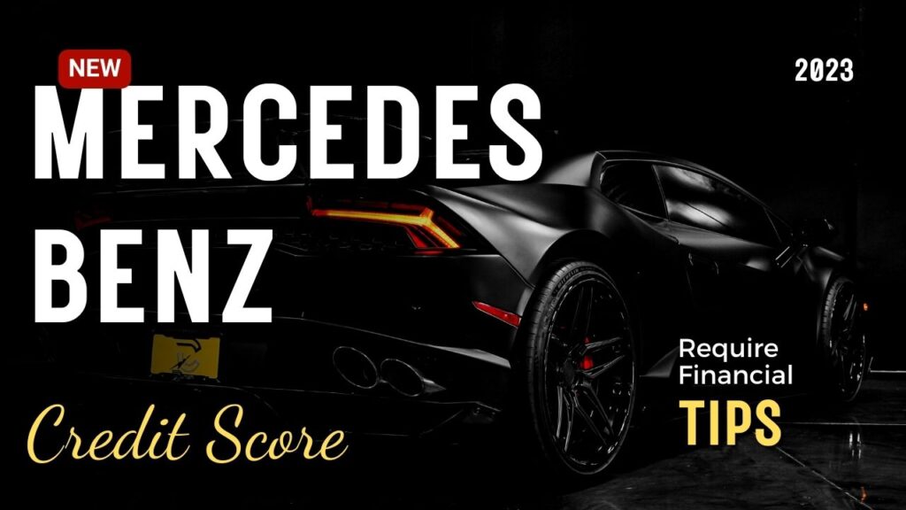 What Credit Score does Mercedes Used