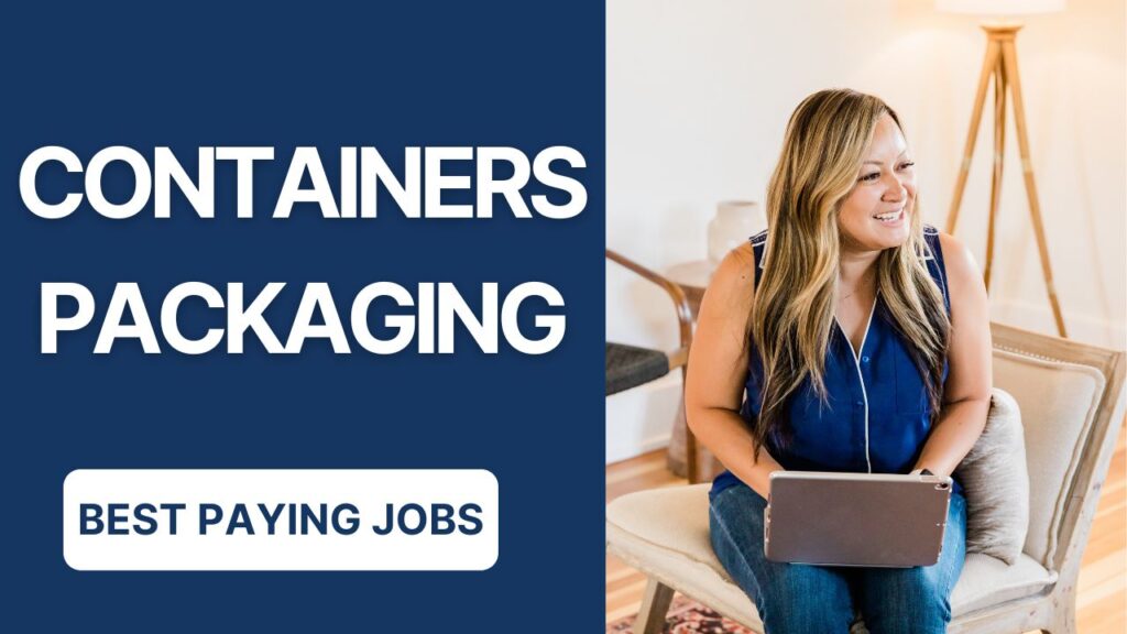 Exploring The Best Paying Jobs in Containers/Packaging