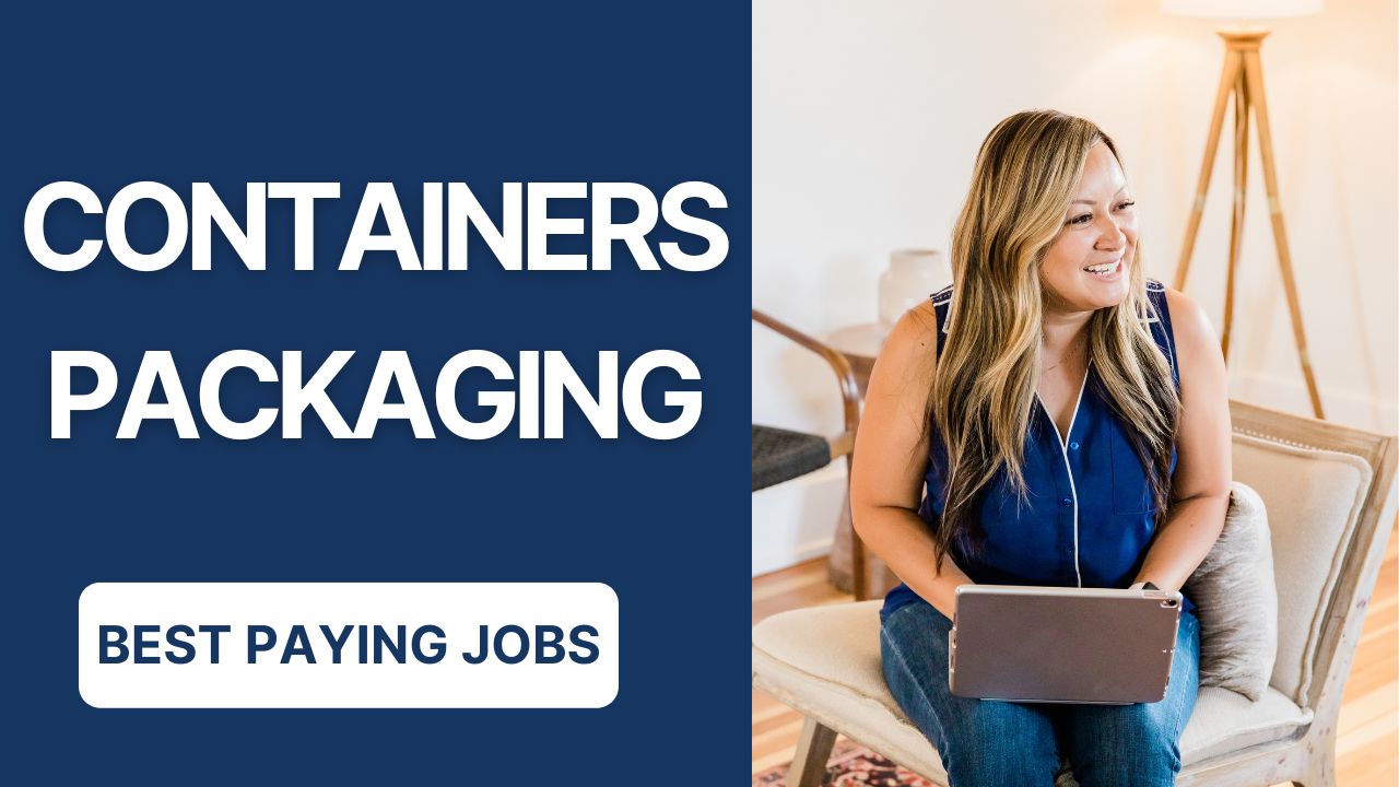 What are The Best Paying Jobs in Containers/Packaging in 2023