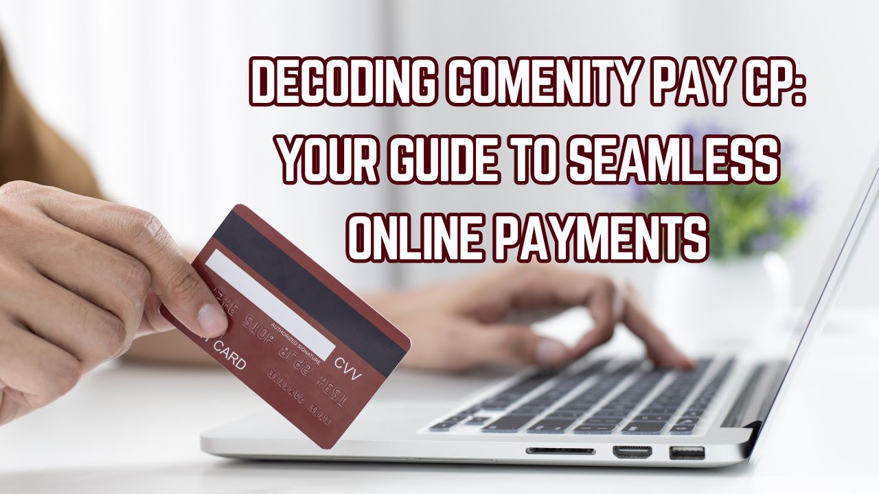 Decoding Comenity Pay CP: Your Guide to Seamless Online Payments