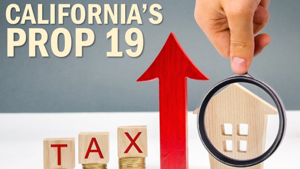 How to Avoid Property Tax Reassessment California Prop 19