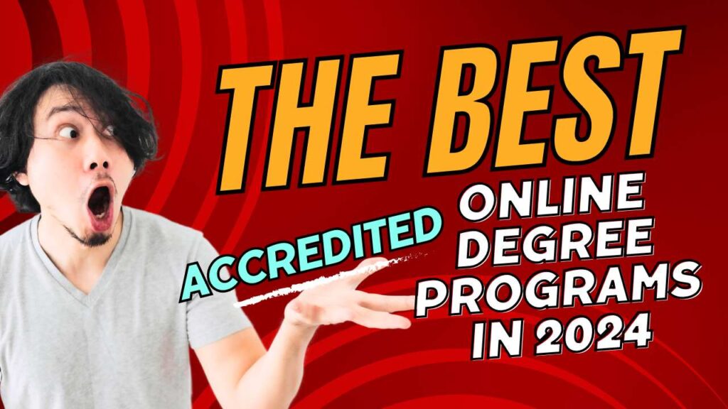 The Best Accredited Online Degree Programs in 2024