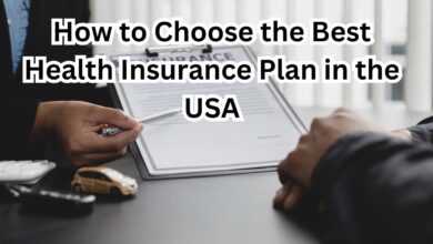 How to Choose the Best Health Insurance Plan in the USA: A Comprehensive Guide