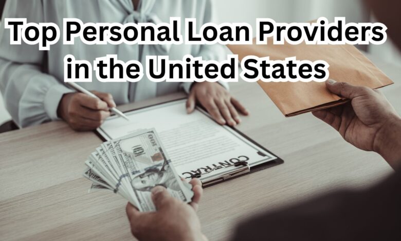 Top Personal Loan Providers in the United States: Rates and Benefits Compared